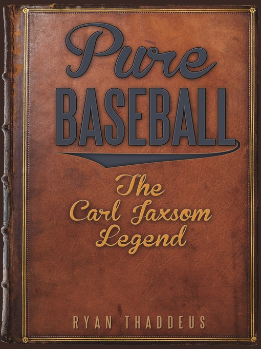 Title details for Pure Baseball by Ryan Thaddeus - Available